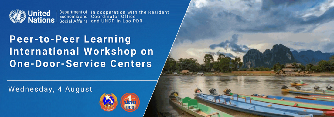 Peer-to-Peer Learning International Workshop on One-Door-Service Centers back-to-back with the National Workshop on Implementing the One-Door-Service Centers in Lao People's Democratic Republic (PDR)