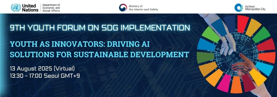 9th Youth Forum on SDG Implementation “Youth as Innovators- Driving AI Solutions for Sustainable Development”